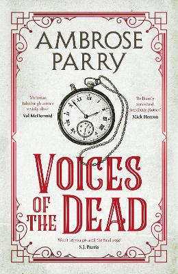 Voices of the Dead by Ambrose Parry