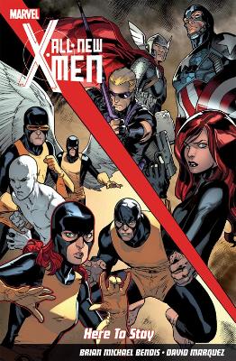 All-new X-men: Here To Stay book