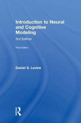 Introduction to Neural and Cognitive Modeling by Daniel S. Levine