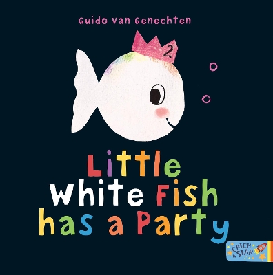 Little White Fish has a Party by Guido van Genechten