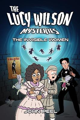 The Lucy Wilson Mysteries: The Invisible Women book