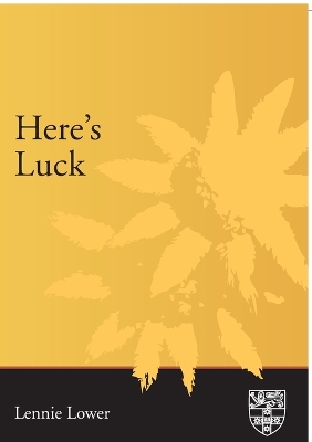 Here's Luck by Lennie Lower