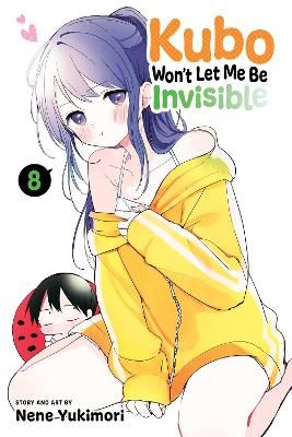Kubo Won't Let Me Be Invisible, Vol. 8 book