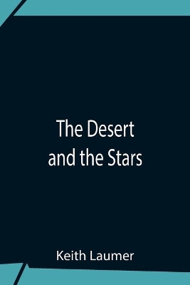 The Desert And The Stars book