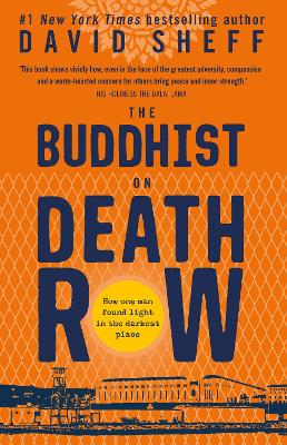 The The Buddhist on Death Row by David Sheff