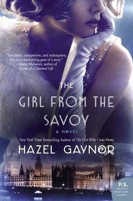 The Girl from the Savoy by Hazel Gaynor