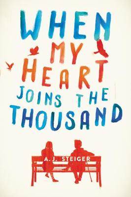 When My Heart Joins the Thousand by A J Steiger