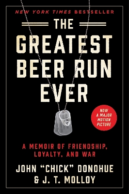 The Greatest Beer Run Ever: A Memoir of Friendship, Loyalty, and War book