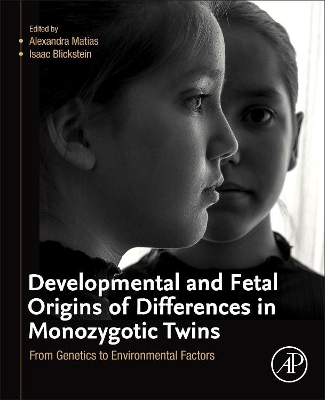 Developmental and Fetal Origins of Differences in Monozygotic Twins: From Genetics to Environmental Factors book