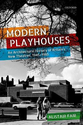 Modern Playhouses by Alistair Fair