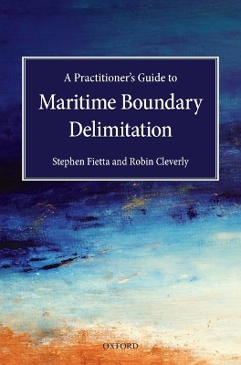 Practitioner's Guide to Maritime Boundary Delimitation book