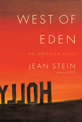 West of Eden by Jean Stein