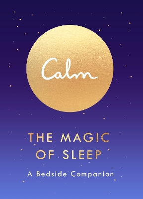 The Magic of Sleep: A Bedside Companion by Michael Acton Smith