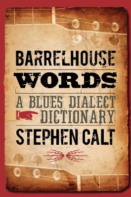 Barrelhouse Words by Stephen Calt