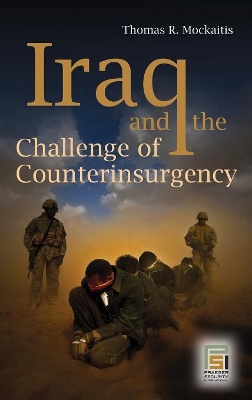 Iraq and the Challenge of Counterinsurgency book