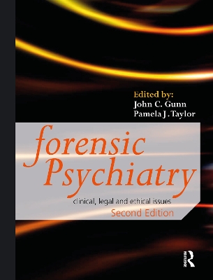 Forensic Psychiatry: Clinical, Legal and Ethical Issues book