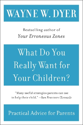 What Do You Really Want For Your Children? book