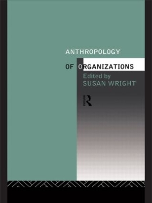 Anthropology of Organizations book