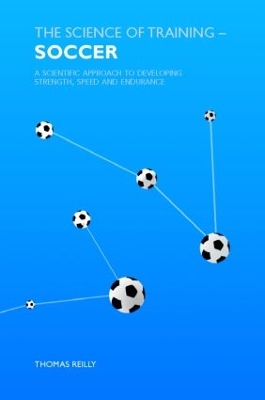 The Science of Training - Soccer by Thomas Reilly