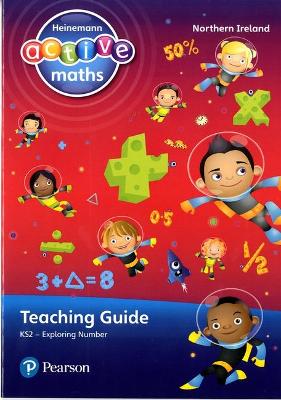 Heinemann Active Maths Northern Ireland - Key Stage 2 - Exploring Number - Teaching Guide book