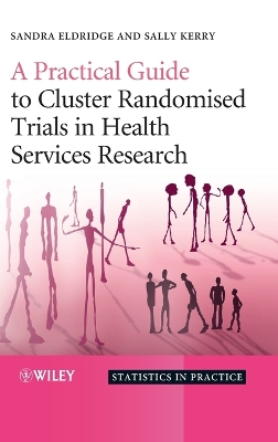 Practical Guide to Cluster Randomised Trials in Health Services Research book