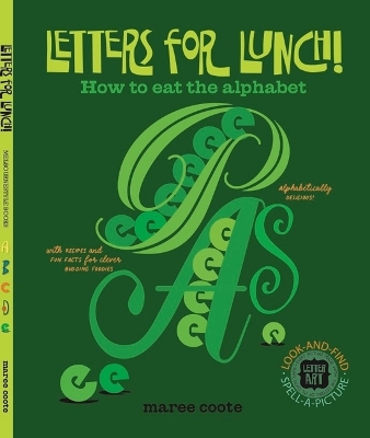 Letters for Lunch!: How to eat the alphabet book
