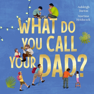 What Do You Call Your Dad? book