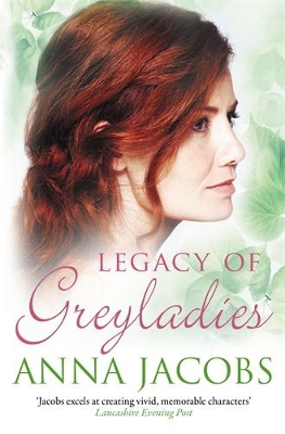 Legacy of Greyladies: From the multi-million copy bestselling author by Anna Jacobs