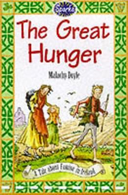 The Great Hunger: A Tale of Famine in Ireland book