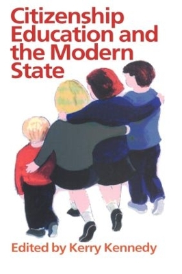 Citizenship Education and the Modern State book