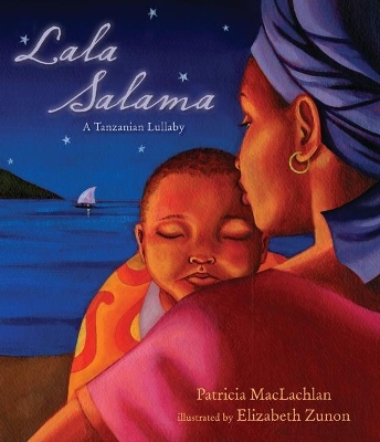 Lala Salama: A Tanzanian Lullaby book