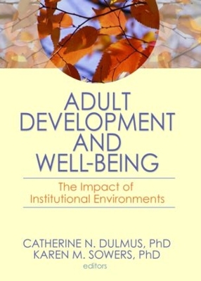Adult Development and Well-being by Catherine N. Dulmus