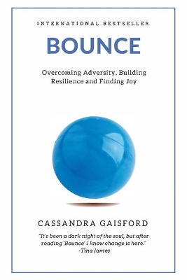 Bounce: Overcoming Adversity, Building Resilience, and Finding Joy book