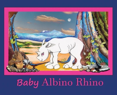 Baby Albino Rhino: Rhinoceros book