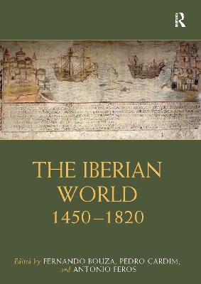 The Iberian World: 1450–1820 book
