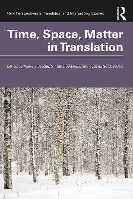 Time, Space, Matter in Translation by Pamela Beattie