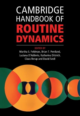 Cambridge Handbook of Routine Dynamics by Martha S. Feldman