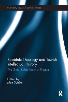 Rabbinic Theology and Jewish Intellectual History book