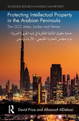 Protecting Intellectual Property in the Arabian Peninsula book