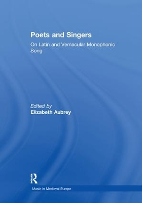 Poets and Singers: On Latin and Vernacular Monophonic Song book