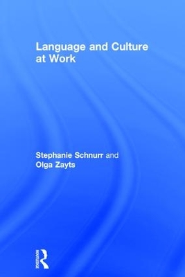 Language and Culture at Work by Stephanie Schnurr