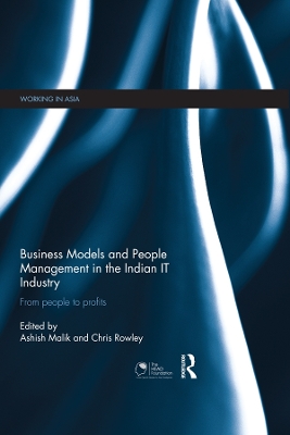 Business Models and People Management in the Indian IT Industry: From People to Profits by Ashish Malik