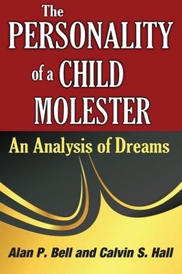 The Personality of a Child Molester by Calvin Hall