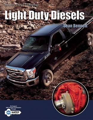 Modern Diesel Technology: Light Duty Diesels by Sean Bennett