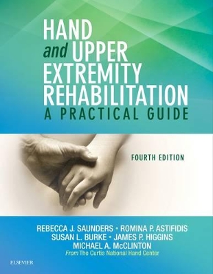 Hand and Upper Extremity Rehabilitation by Rebecca Saunders
