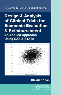 Design & Analysis of Clinical Trials for Economic Evaluation & Reimbursement by Iftekhar Khan