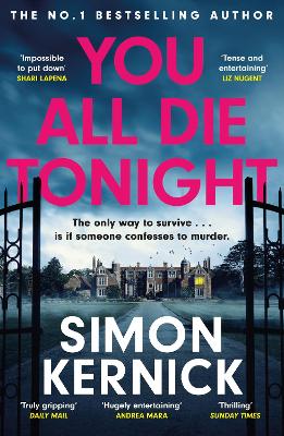 You All Die Tonight: the twisting new thriller from the number one bestselling author by Simon Kernick