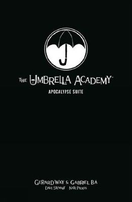 The Umbrella Academy Library Editon Volume 1: Apocalypse Suite book