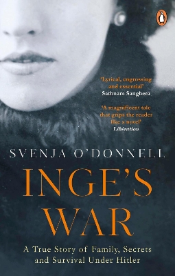 Inge's War: A Story of Family, Secrets and Survival under Hitler book