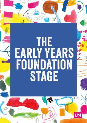 The Early Years Foundation Stage (EYFS) 2021: The statutory framework book